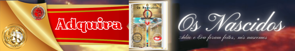 Os Nascidos, Sandra Ribeiro. Deus & Nós Igreja Online. DeussNos.