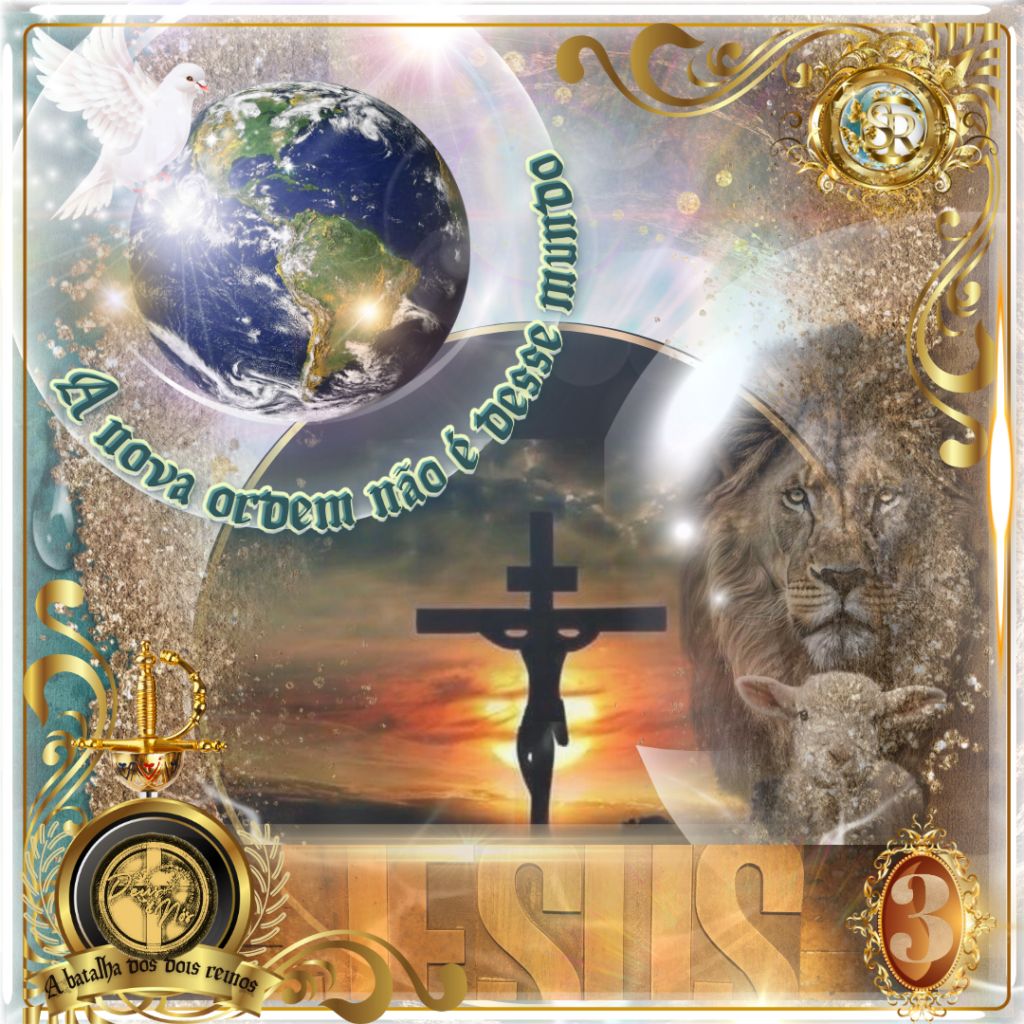 A nova ordem não é desse mundo (Parte 3). Sandra Ribeiro. Deus & Nós Igreja Online. DeussNos.