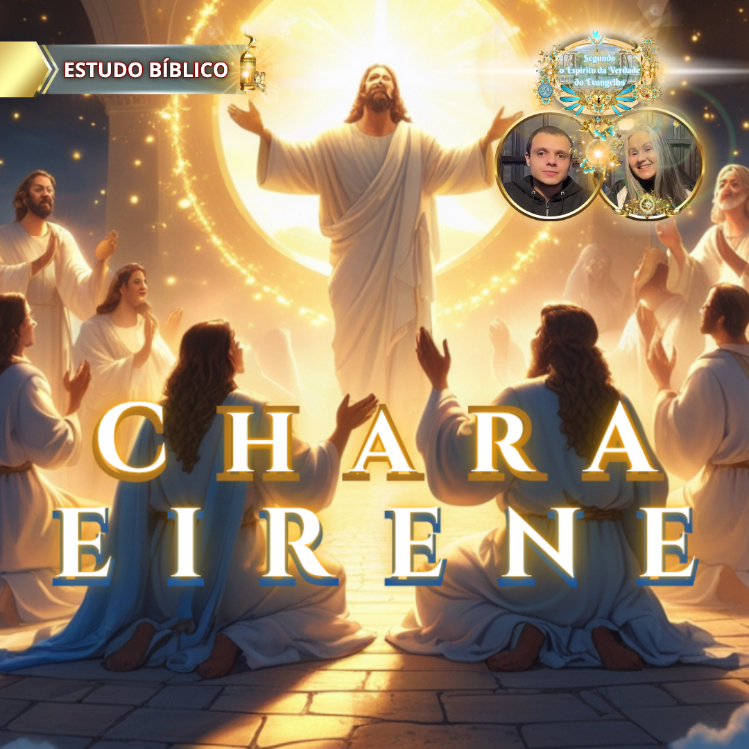 Chara e Eirene — Alegria e Paz do Espírito Santo em Gálatas 5:22, reveladas por Cristo Jesus | Estudo Bíblico da Deus e Nós Igreja Online