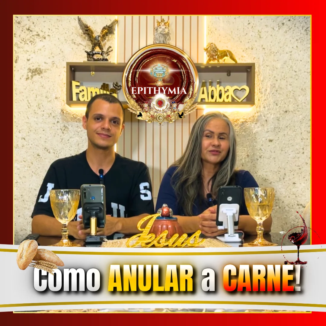 Pastora Sandra Ribeiro e irmão Vinícius em estudo bíblico sobre como anular a carne, com pão e vinho simbolizando a Ceia do Senhor e ensino sobre Epithymia