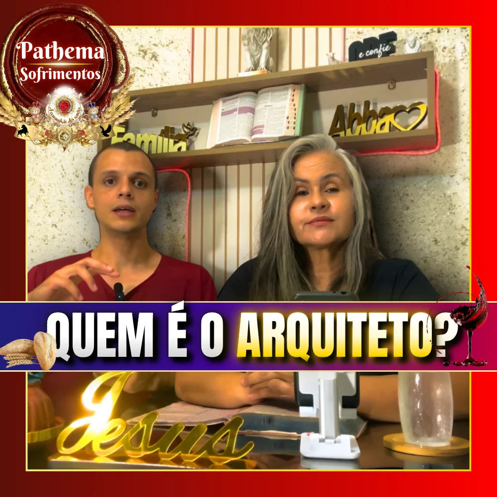 Estudo bíblico Pathēma sobre sofrimentos cristãos com ensinamento “Quem é o arquiteto?” apresentado pela pastora Sandra Ribeiro e o irmão Vinícius na Deus e Nós Igreja Online.
